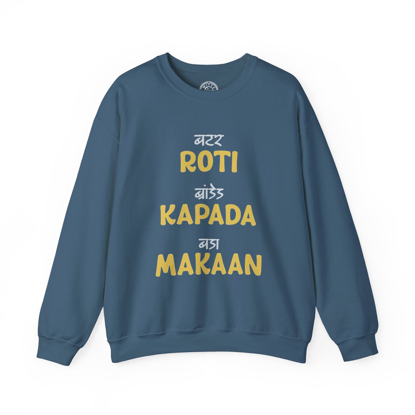 Roti Kapda Aur Makaan - Sweatshirt