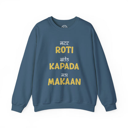 Roti Kapda Aur Makaan - Sweatshirt