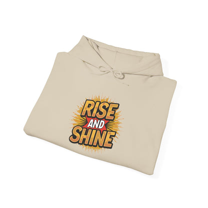Rise and Shine - Hoodie