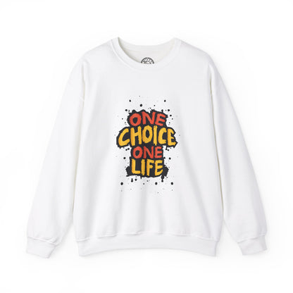 One Choice One Life - Sweatshirt