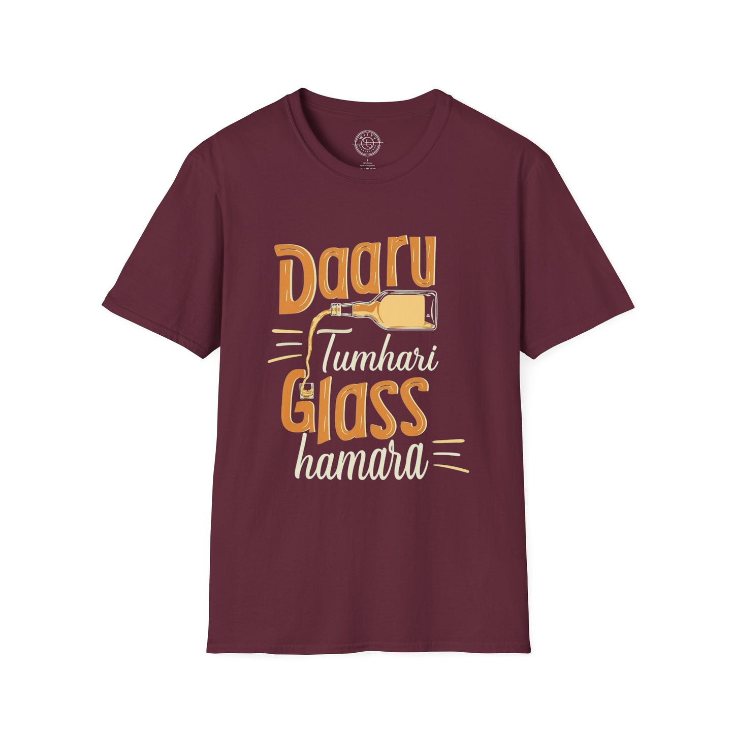 Daru Tumhari Glass Humara - T-Shirt