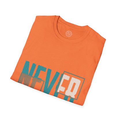 Never Give Up - T-Shirt