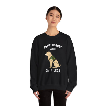 Some heroes walk on 4 legs - Sweatshirt