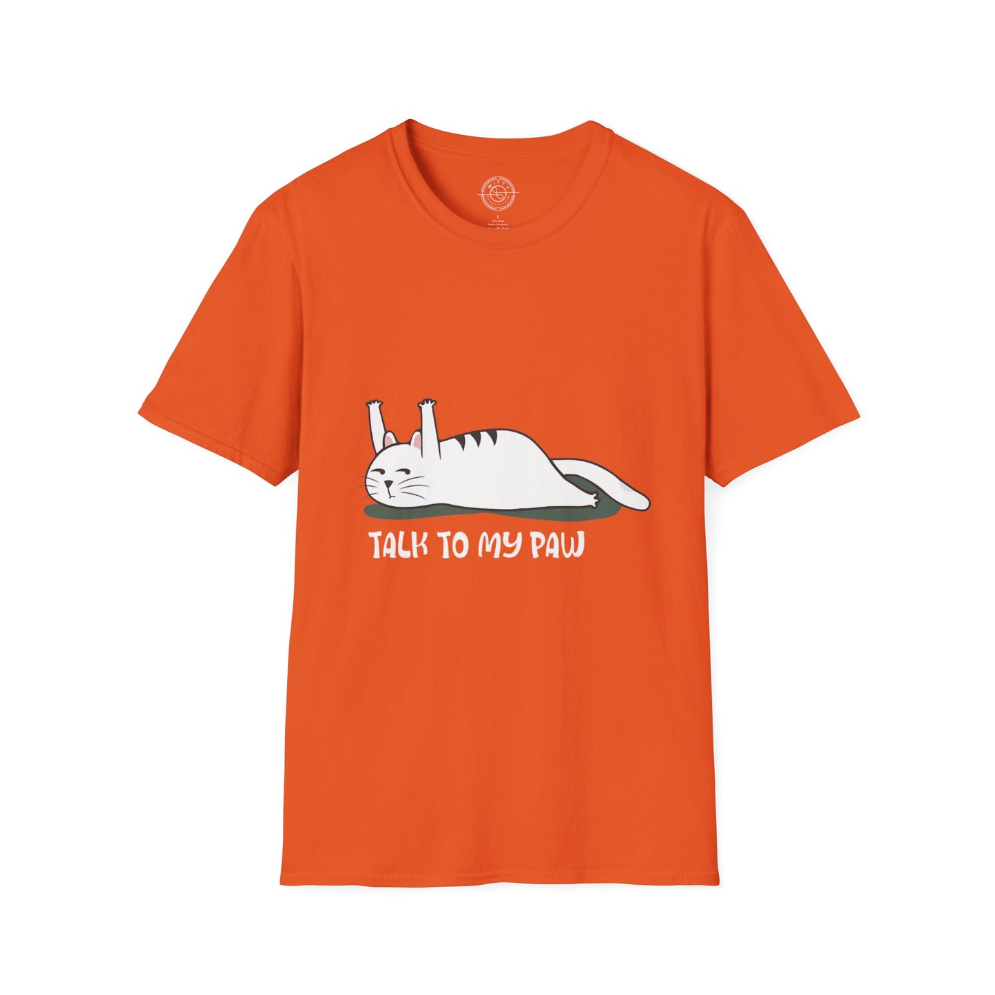 Talk to my PAW - T-Shirt