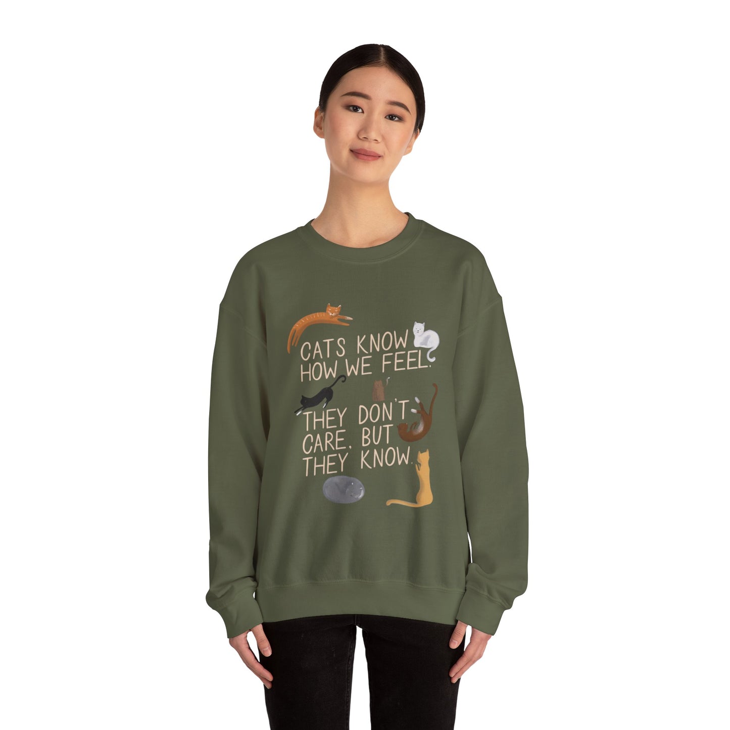 Cats Know How We Feel - Sweatshirt
