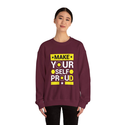 Make Yourself Proud - Sweatshirt