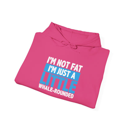 I'm Not Fat -  Hoodie