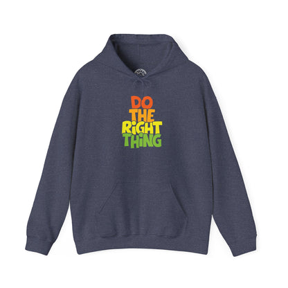 Do The Right Thing -  Hoodie