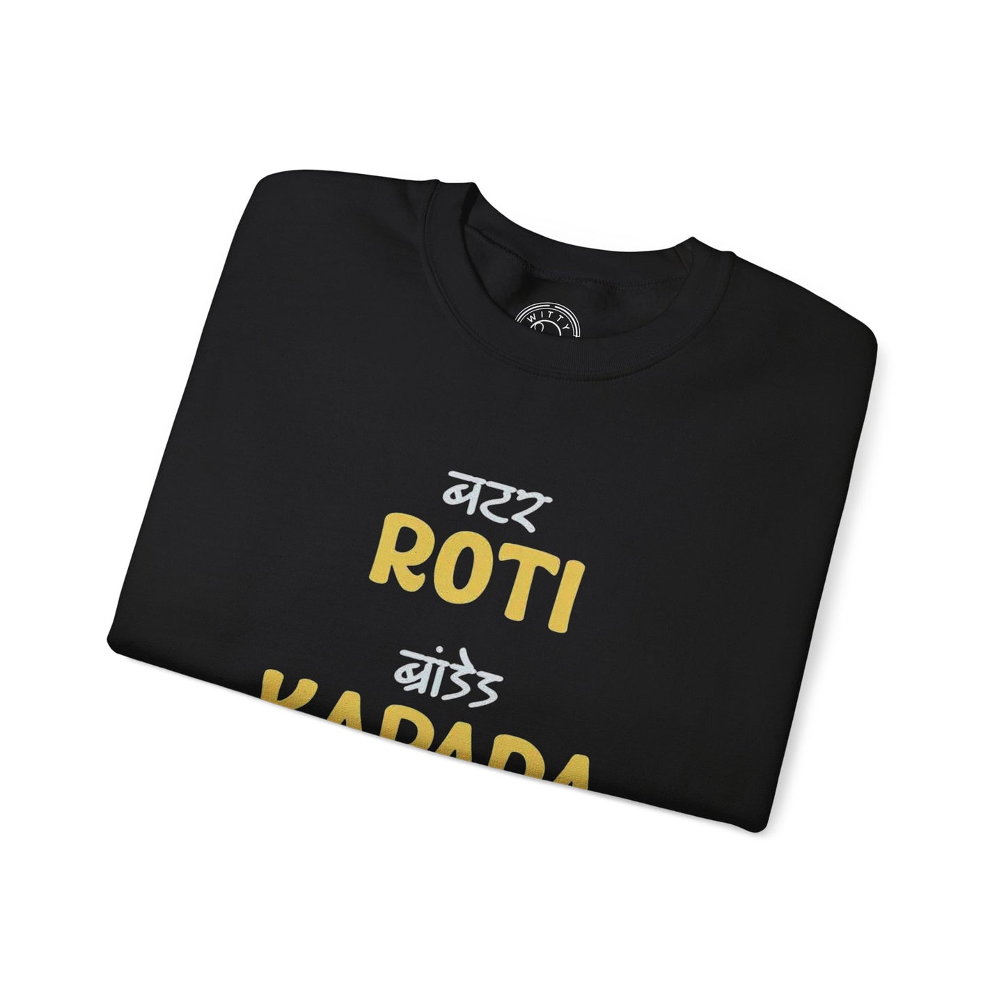 Roti Kapda Aur Makaan - Sweatshirt