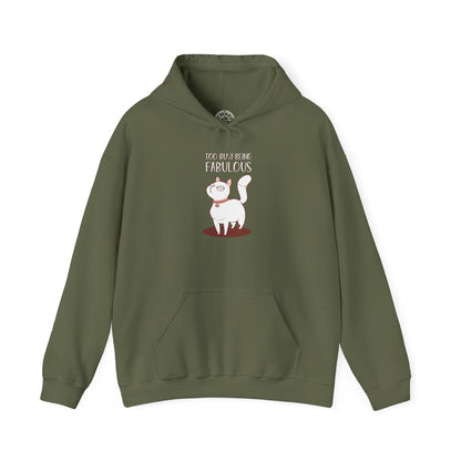 Being Fabulous -  Hoodie