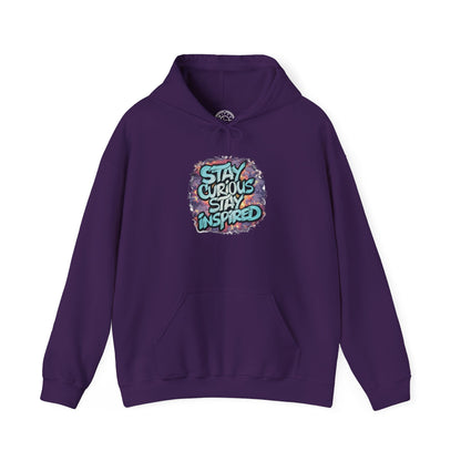 Stay Curious Stay Inspired -  Hoodie