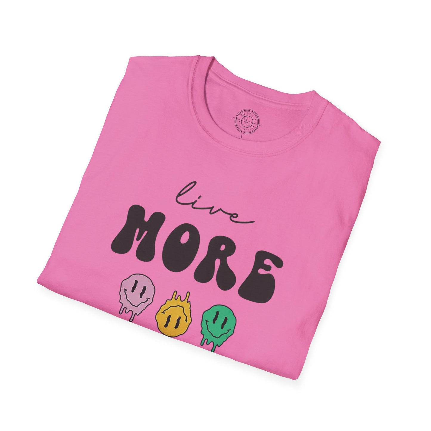 Worry Less T-Shirt