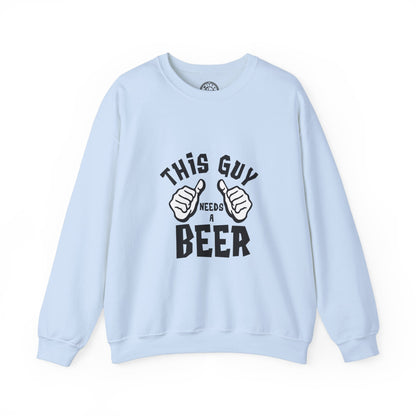 This guy needs a BEER - Sweatshirt