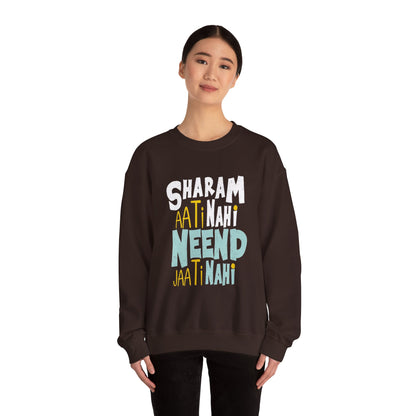 Sharam Ati Nahi Neend Jati Nahi - Sweatshirt