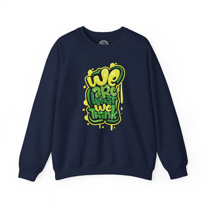 We're What We Think - Sweatshirt