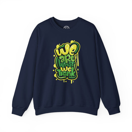 We're What We Think - Sweatshirt