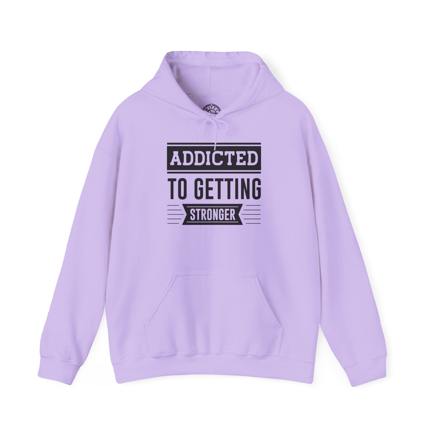 Addicted to getting Stronger - Hoodie