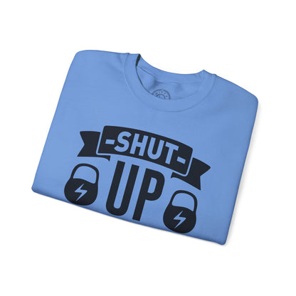 Shut Up and SQUAT - Sweatshirt