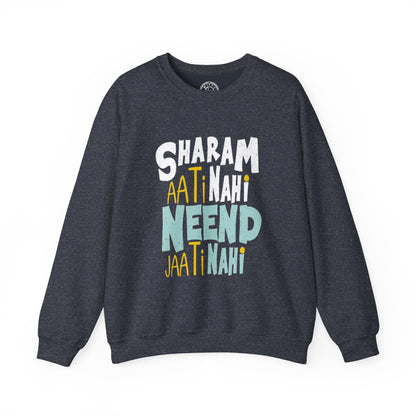 Sharam Ati Nahi Neend Jati Nahi - Sweatshirt