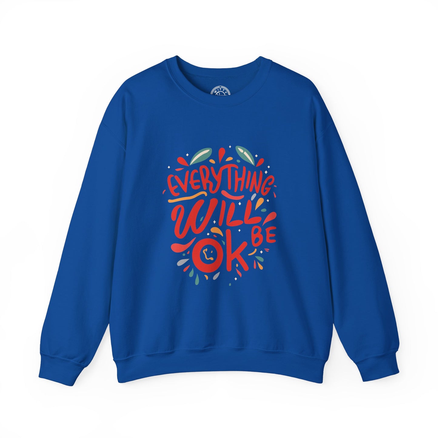 Everything will be OK - Sweatshirt