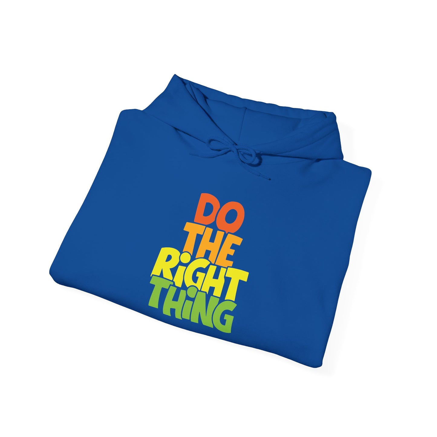 Do The Right Thing -  Hoodie