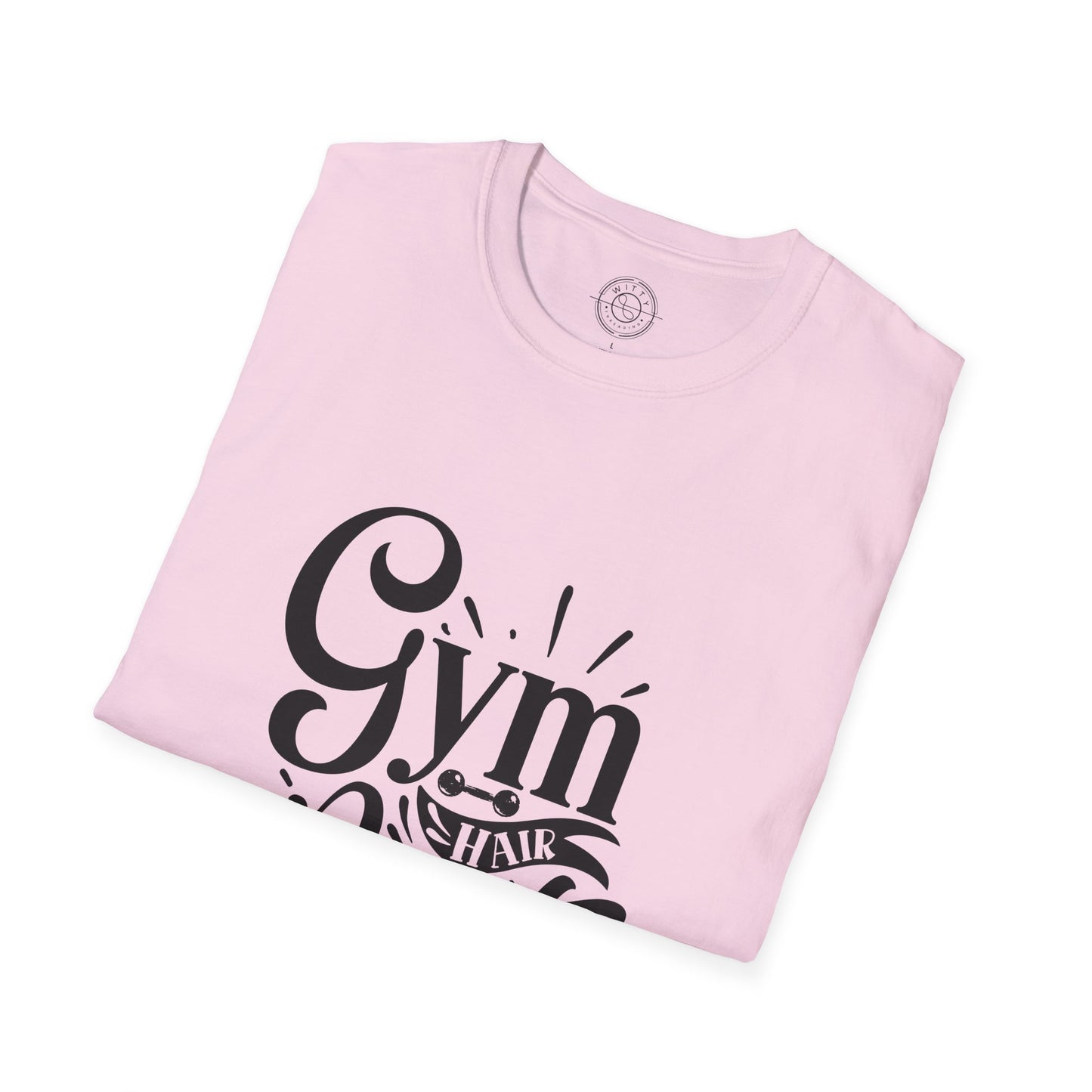 Gym Hair Don't Care - T-Shirt