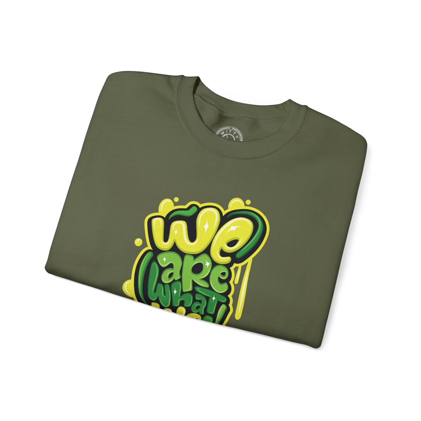 We're What We Think - Sweatshirt