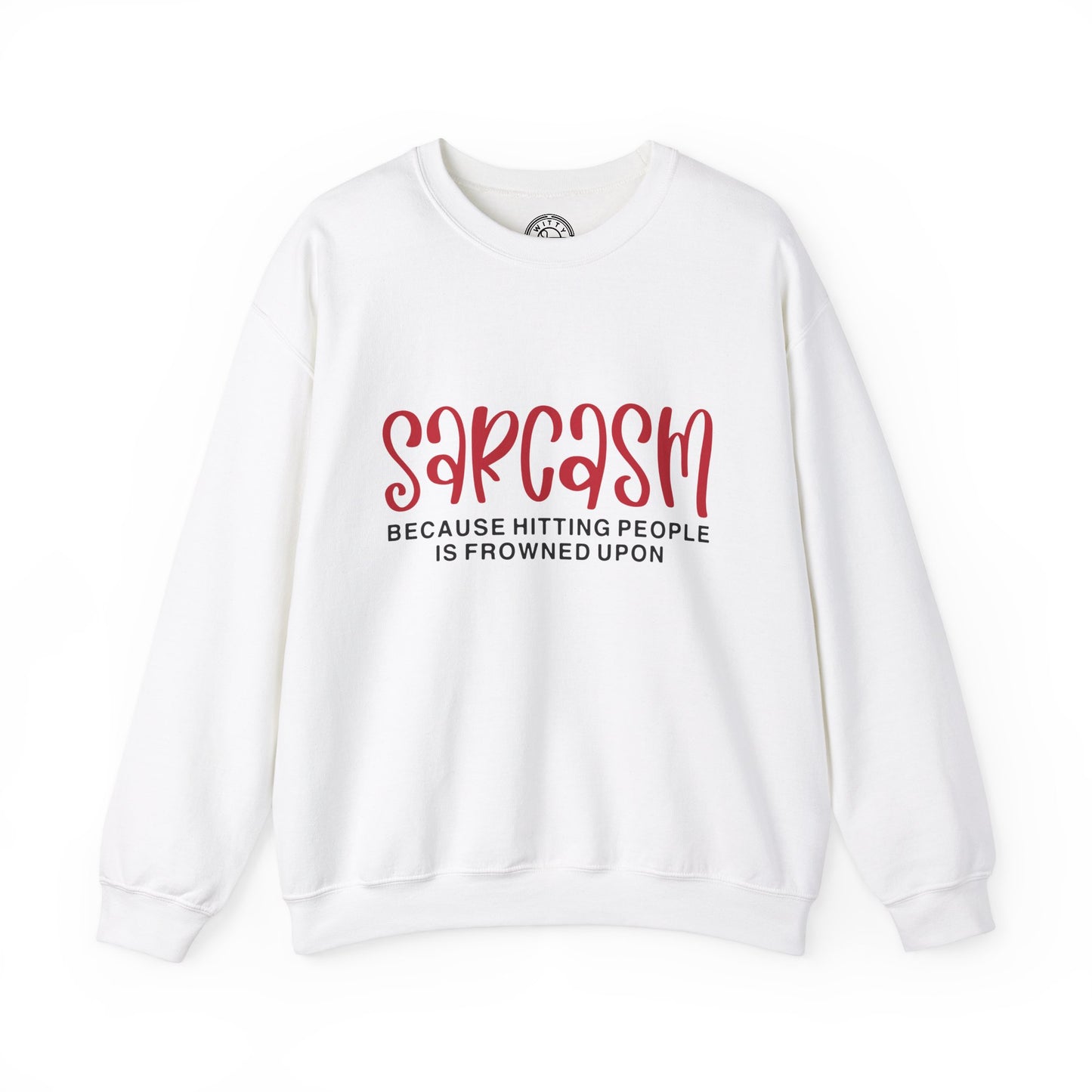 Sarcasm - Sweatshirt