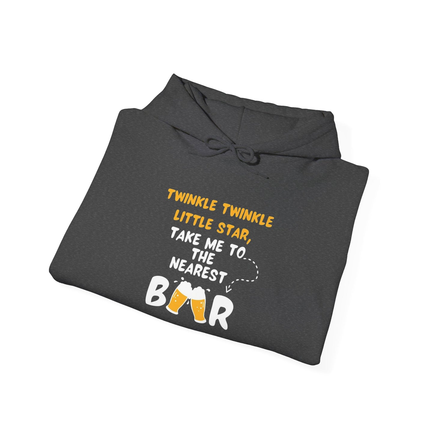 Twinkle Twinkle litter star take me to the nearest bar -  Hoodie
