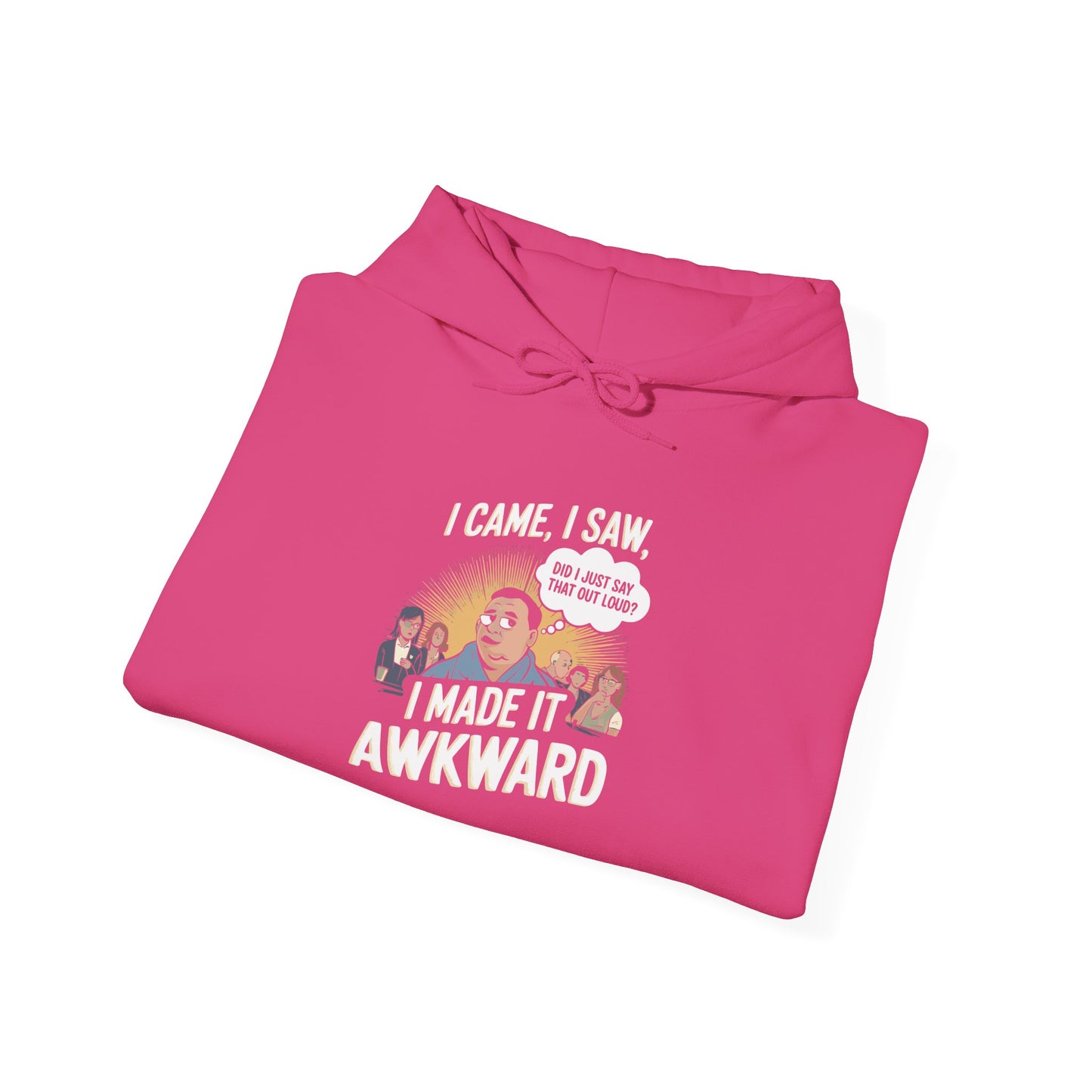 I Made it Awkward -  Hoodie