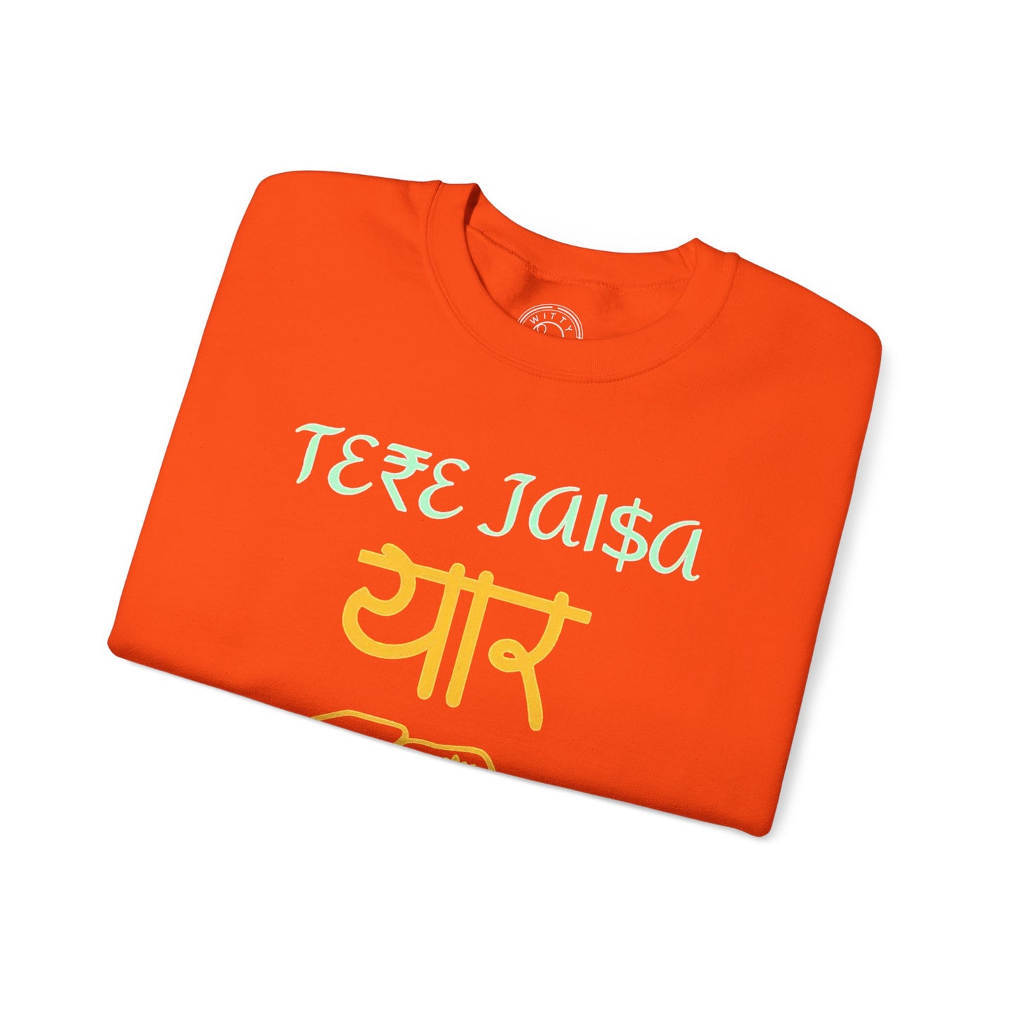 Tere Jaisa Yaar Kahan - Sweatshirt