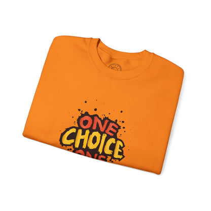 One Choice One Life - Sweatshirt