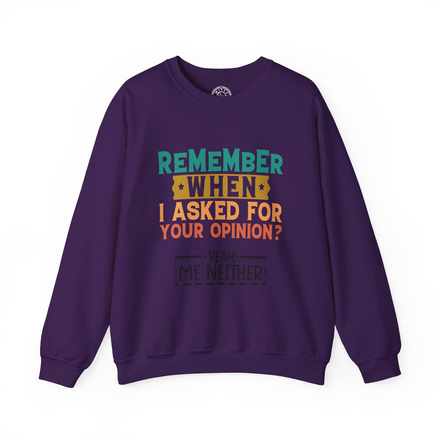Opinions? - Sweatshirt