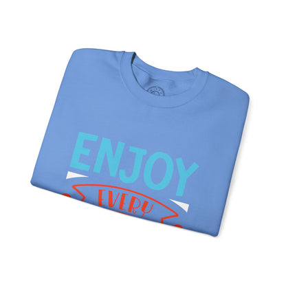 Enjoy Every Moment - Sweatshirt
