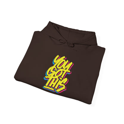 You Got This -  Hoodie