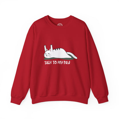 Talk to my PAW - Sweatshirt