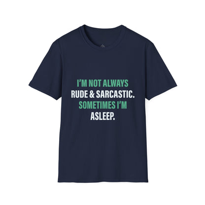 Sometimes I'm Sleeping - T-Shirt