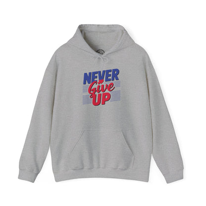 Never Give Up - Hoodie