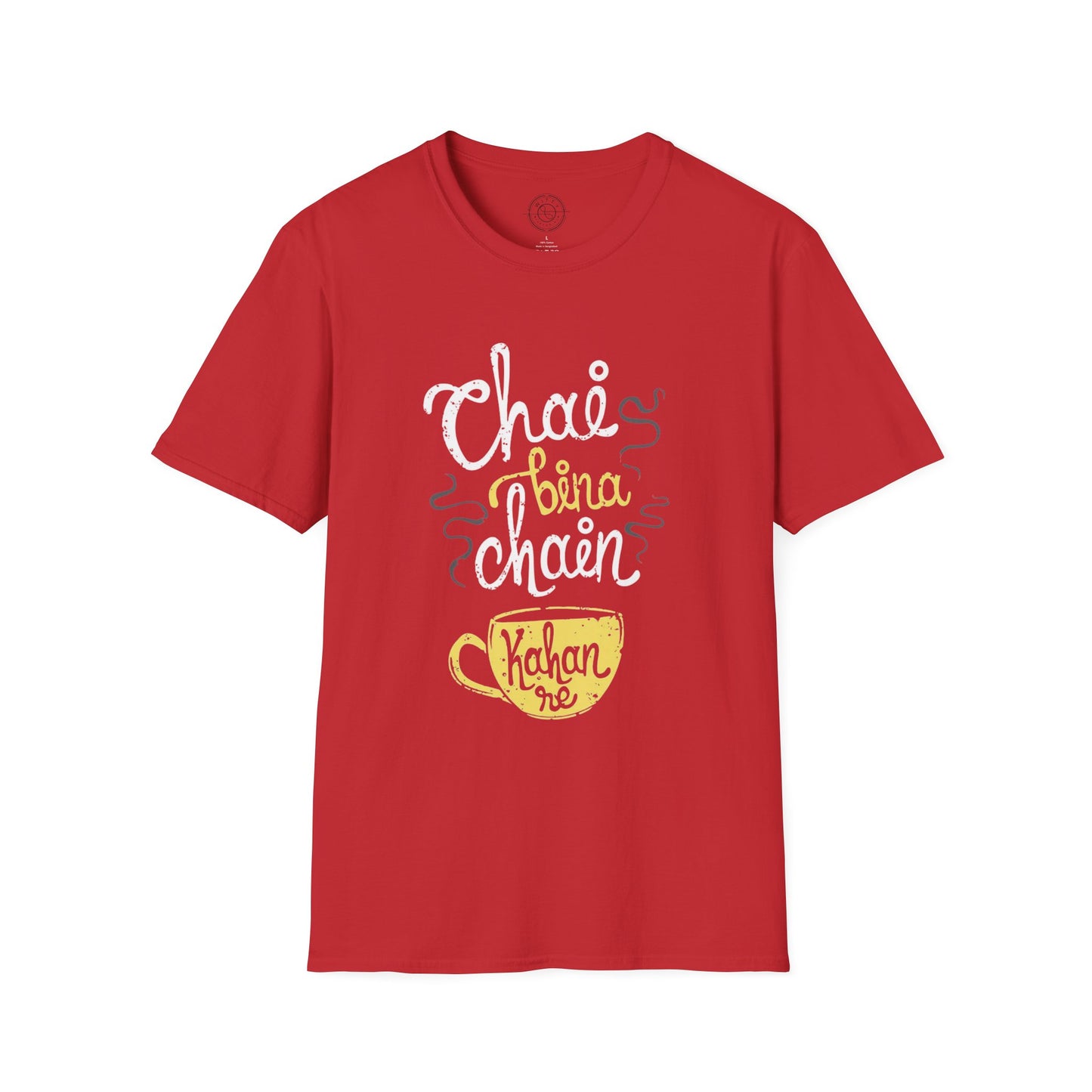 Chai Bina Chain Kaha Re - T-Shirt
