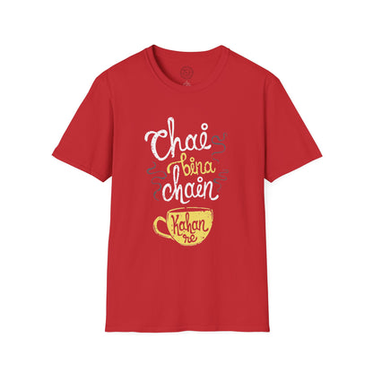 Chai Bina Chain Kaha Re - T-Shirt