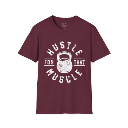 Hustle For That Muscle - T-Shirt