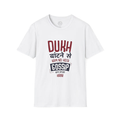 Dukh Batne Se - T-Shirt
