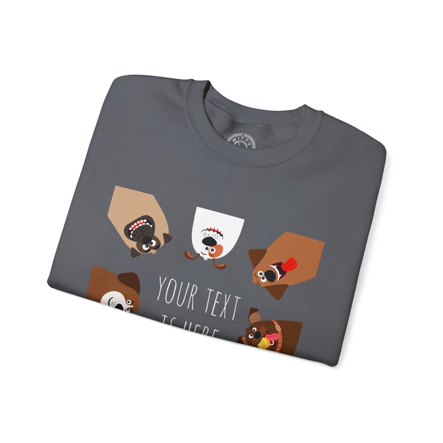 Your Text is Here - Sweatshirt
