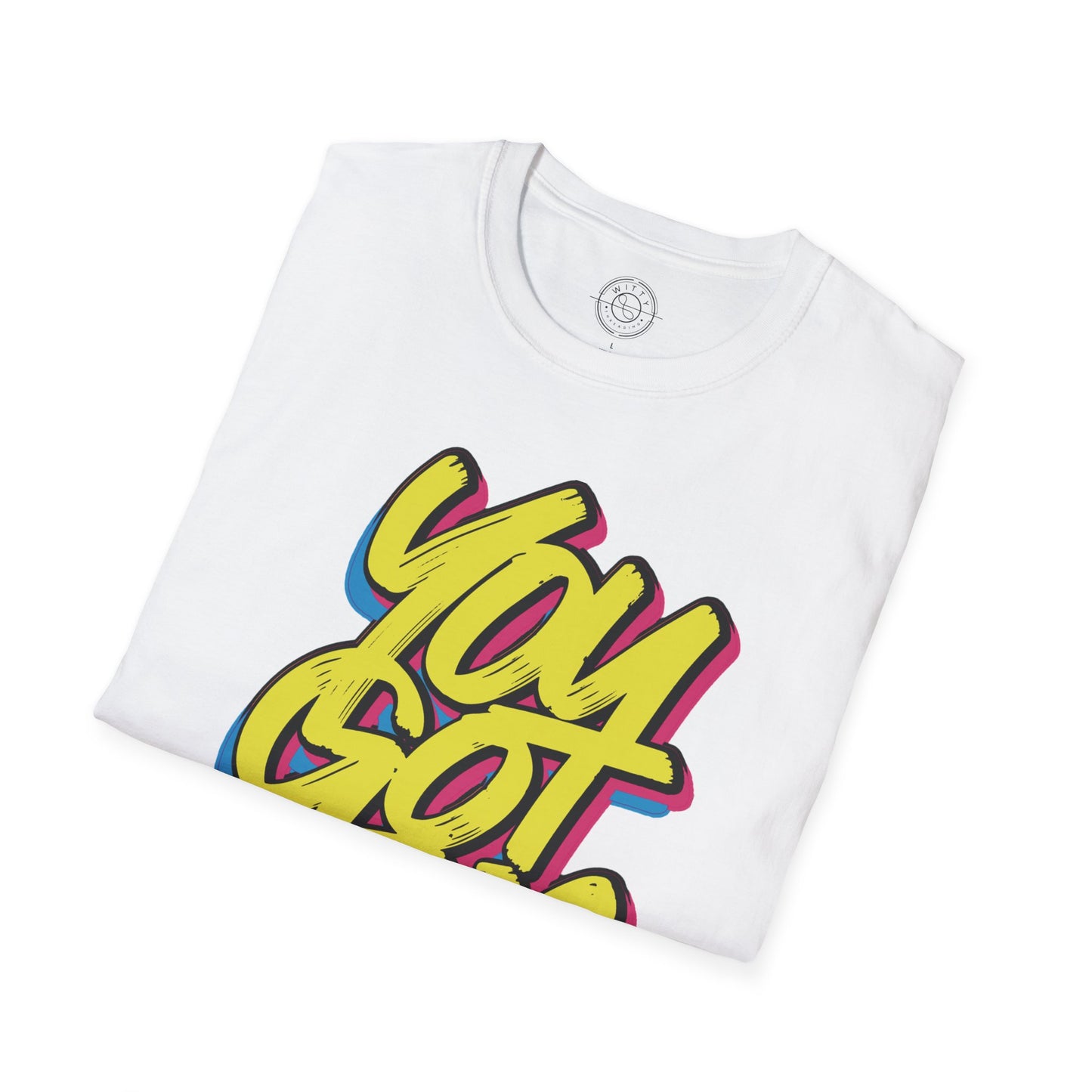 You Got This - T-Shirt