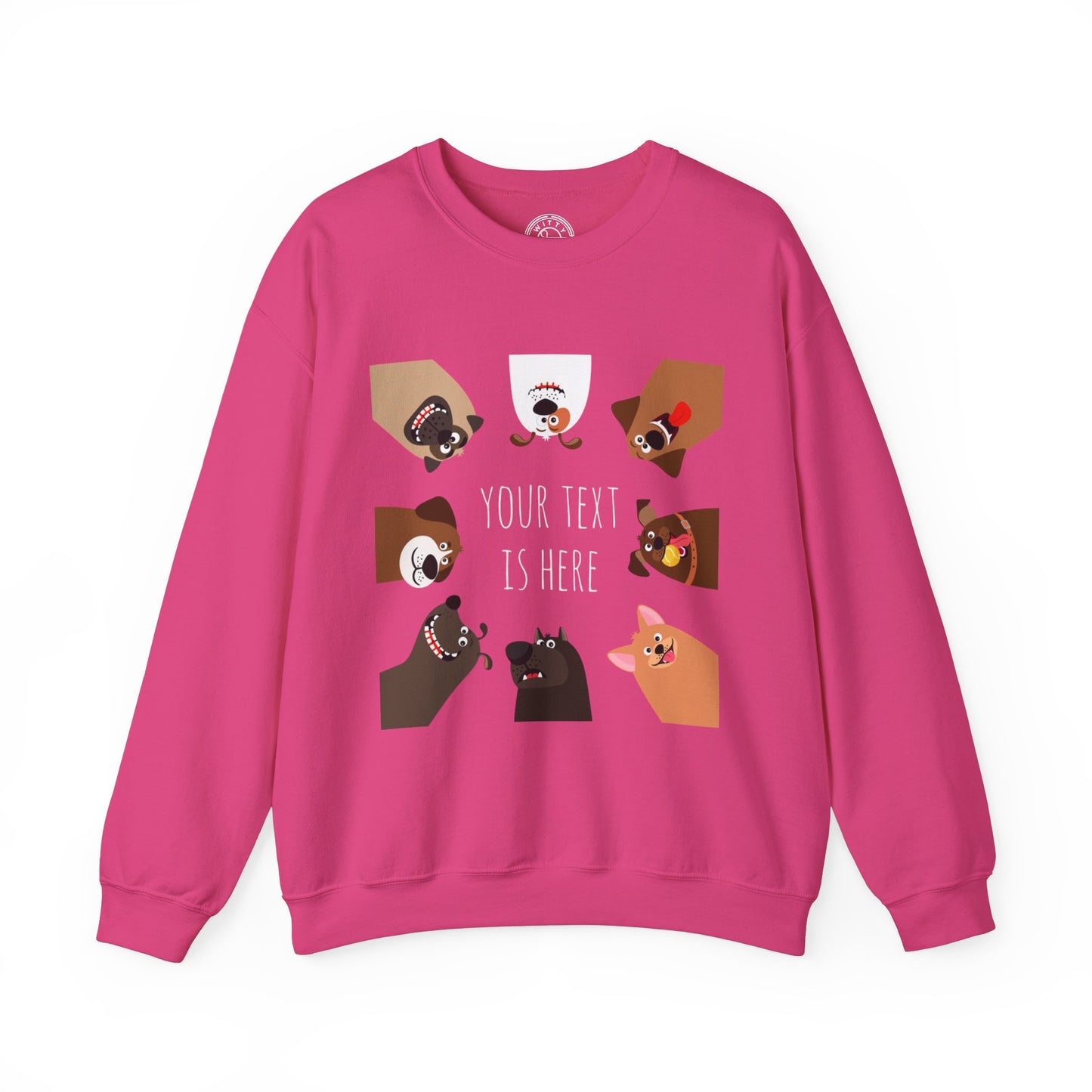 Your Text is Here - Sweatshirt