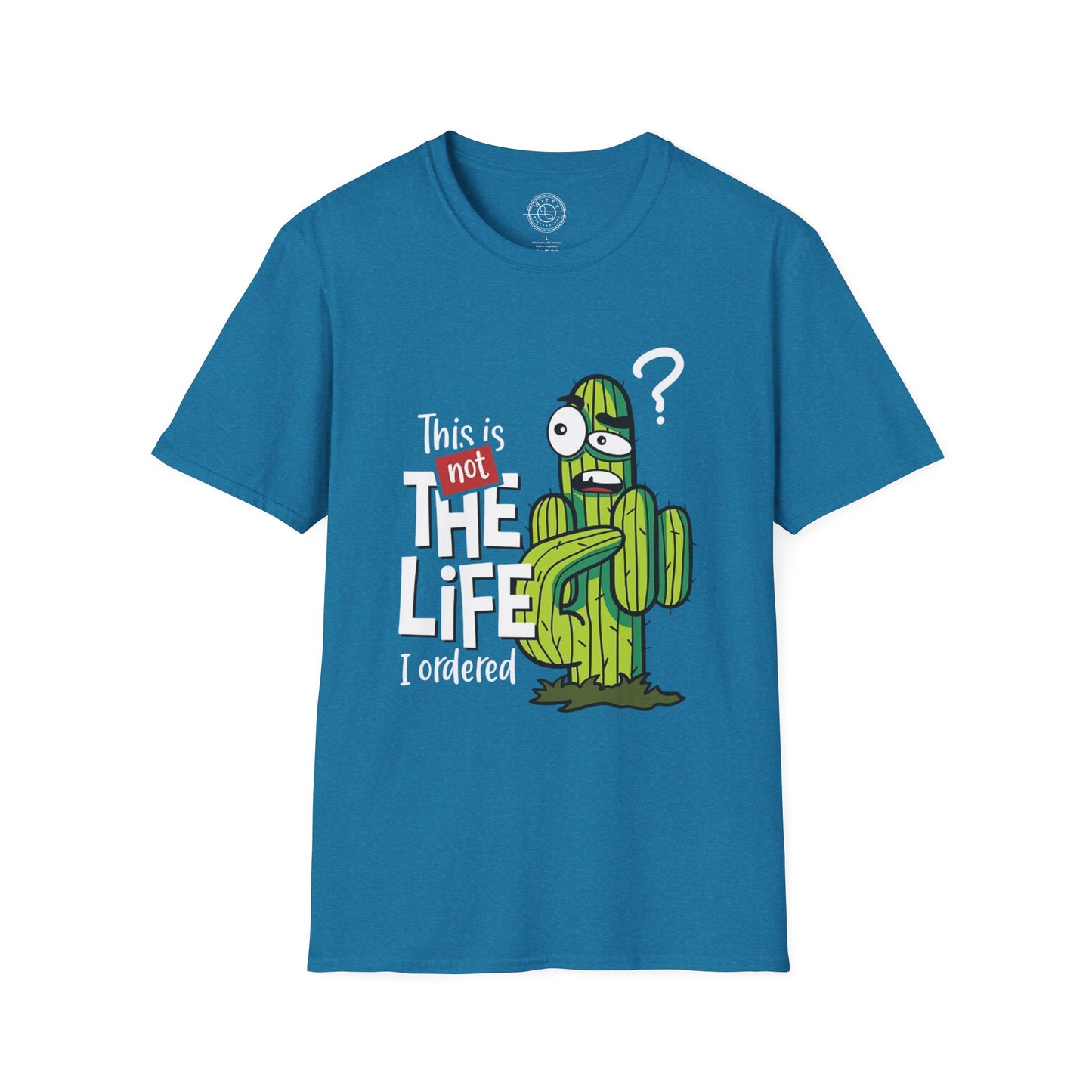 This is not the Life I ordered - T-Shirt