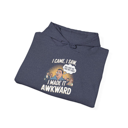 I Made it Awkward -  Hoodie