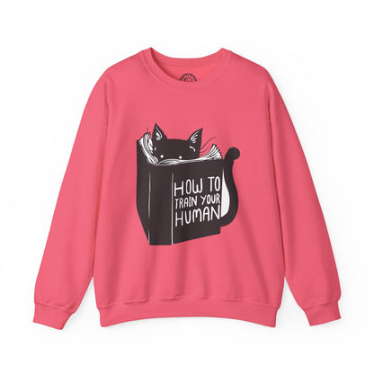 How To Train Your Human - Sweatshirt