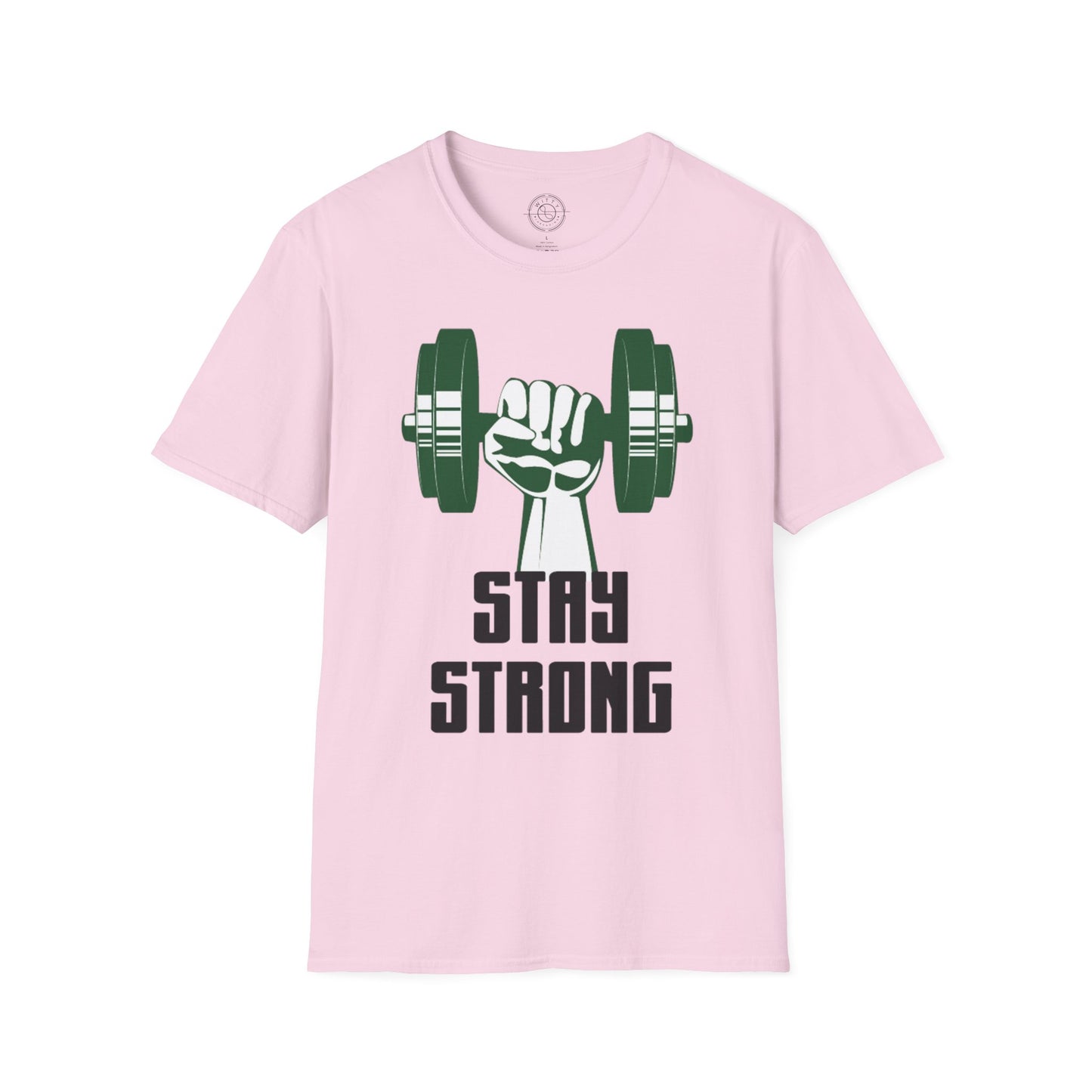 Stay Strong - T-Shirt