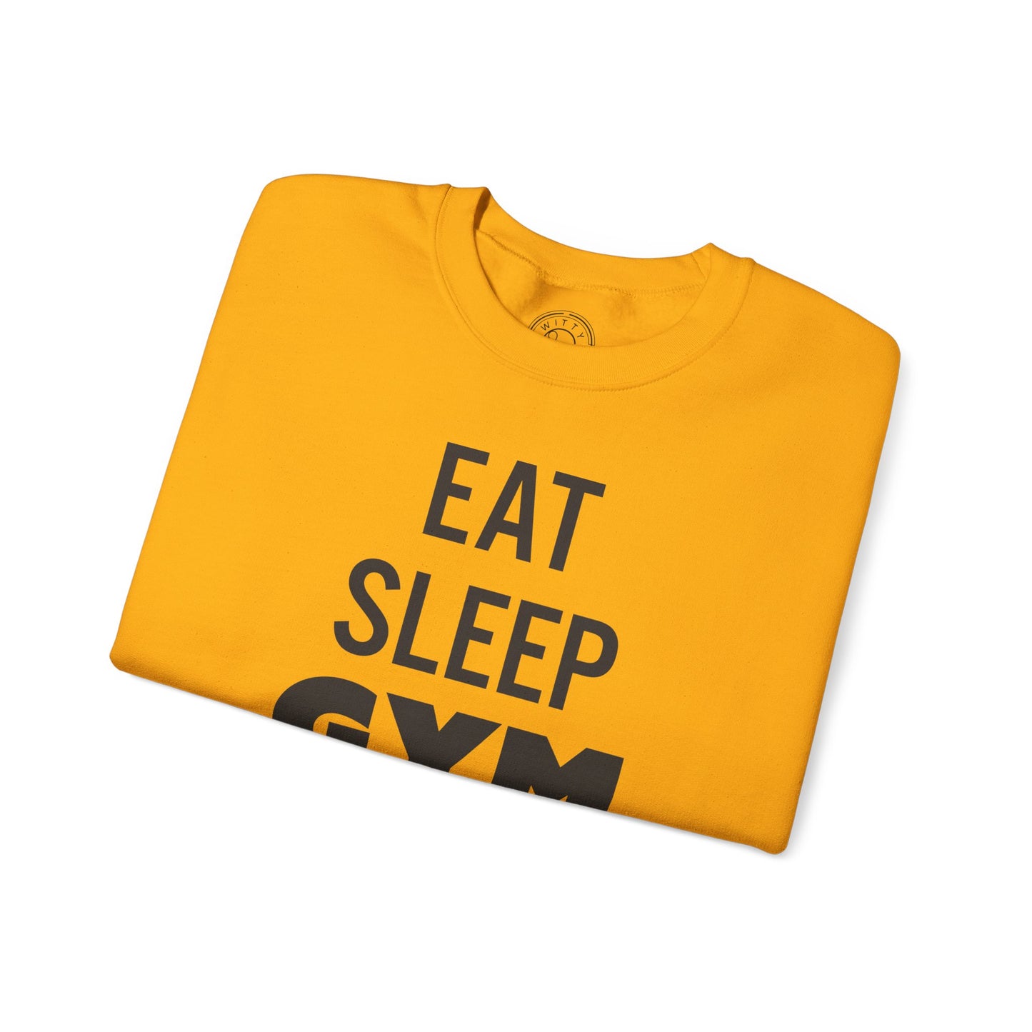 Eat Sleep GYM Repeat - Sweatshirt